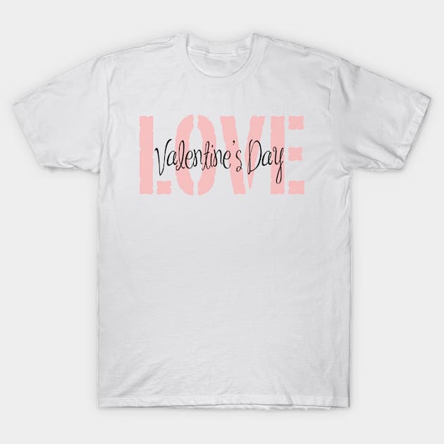 LOVE Valentines Day T-Shirt by CasualTeesOfFashion